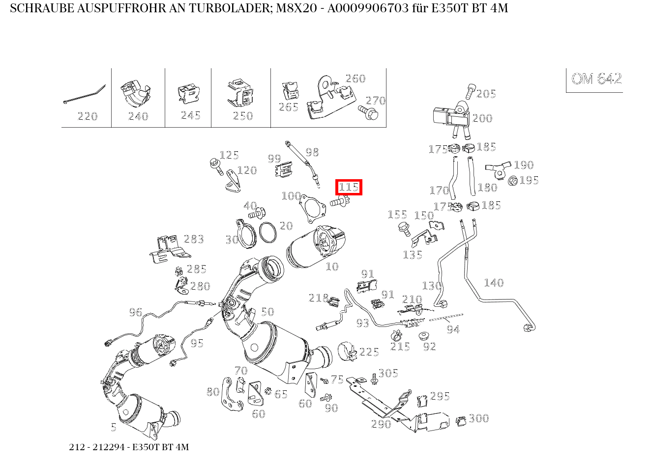 Schraube AUSPUFFROHR AN TURBOLADER; M8X20 E350T BT 4M 212 Schraube AUSPUFFROHR AN TURBOLADER; M8X20 E350T BT 4M 212