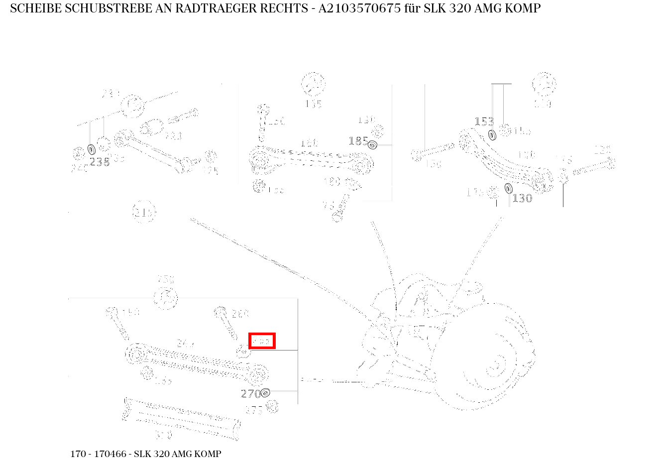 Scheibe SCHUBSTREBE AN RADTRAEGER RECHTS SLK 320 AMG KOMP 170 Scheibe SCHUBSTREBE AN RADTRAEGER RECHTS SLK 320 AMG KOMP 170