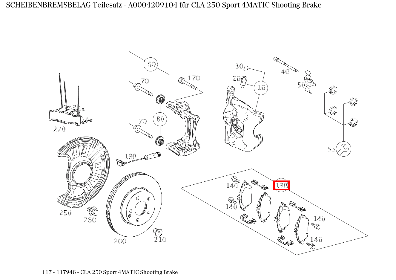 Scheibenbremsbelag Teilesatz CLA 250 Sport 4MATIC Shooting Brake 117