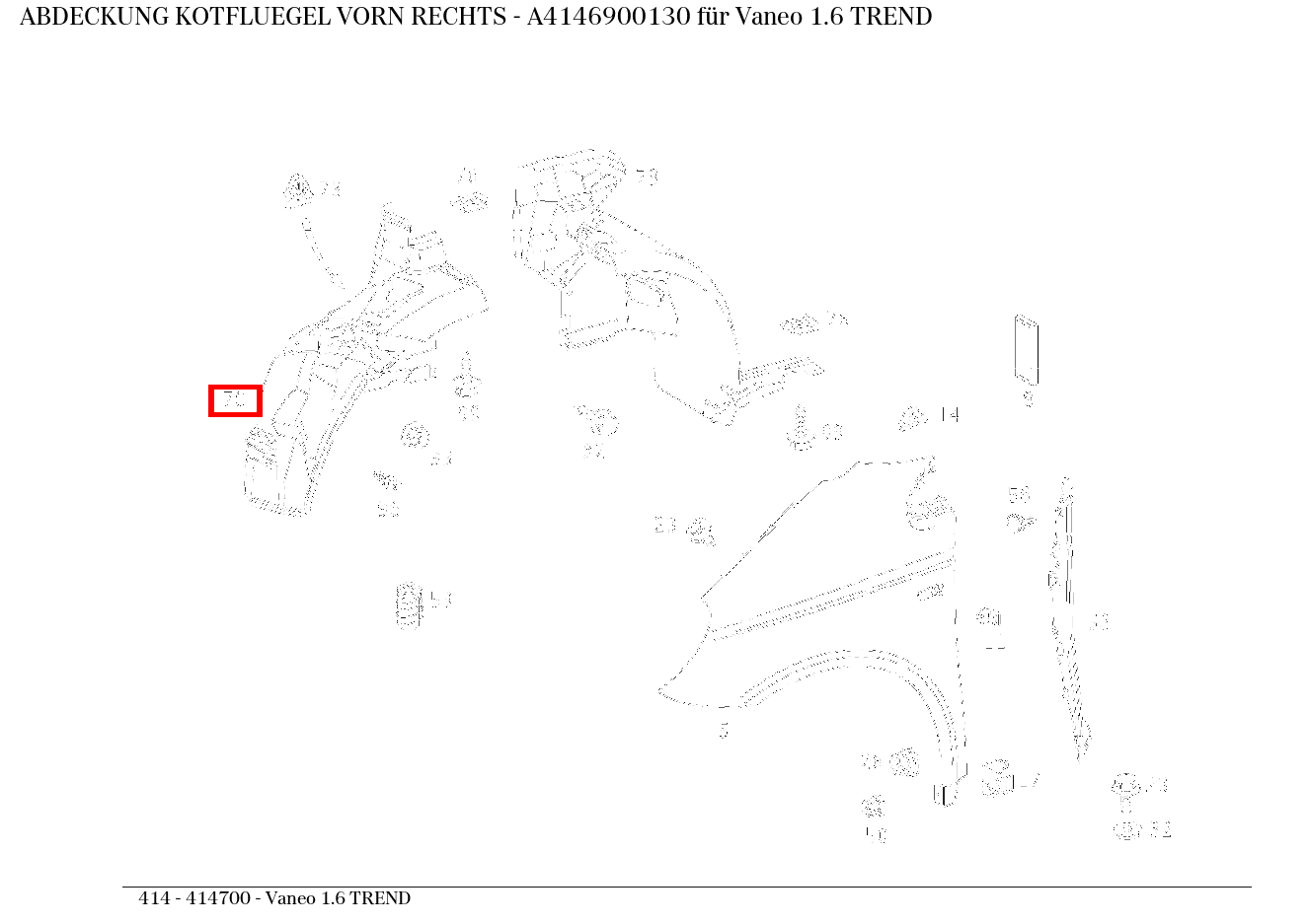 Abdeckung KOTFLUEGEL VORN RECHTS Vaneo 1.6 TREND 414