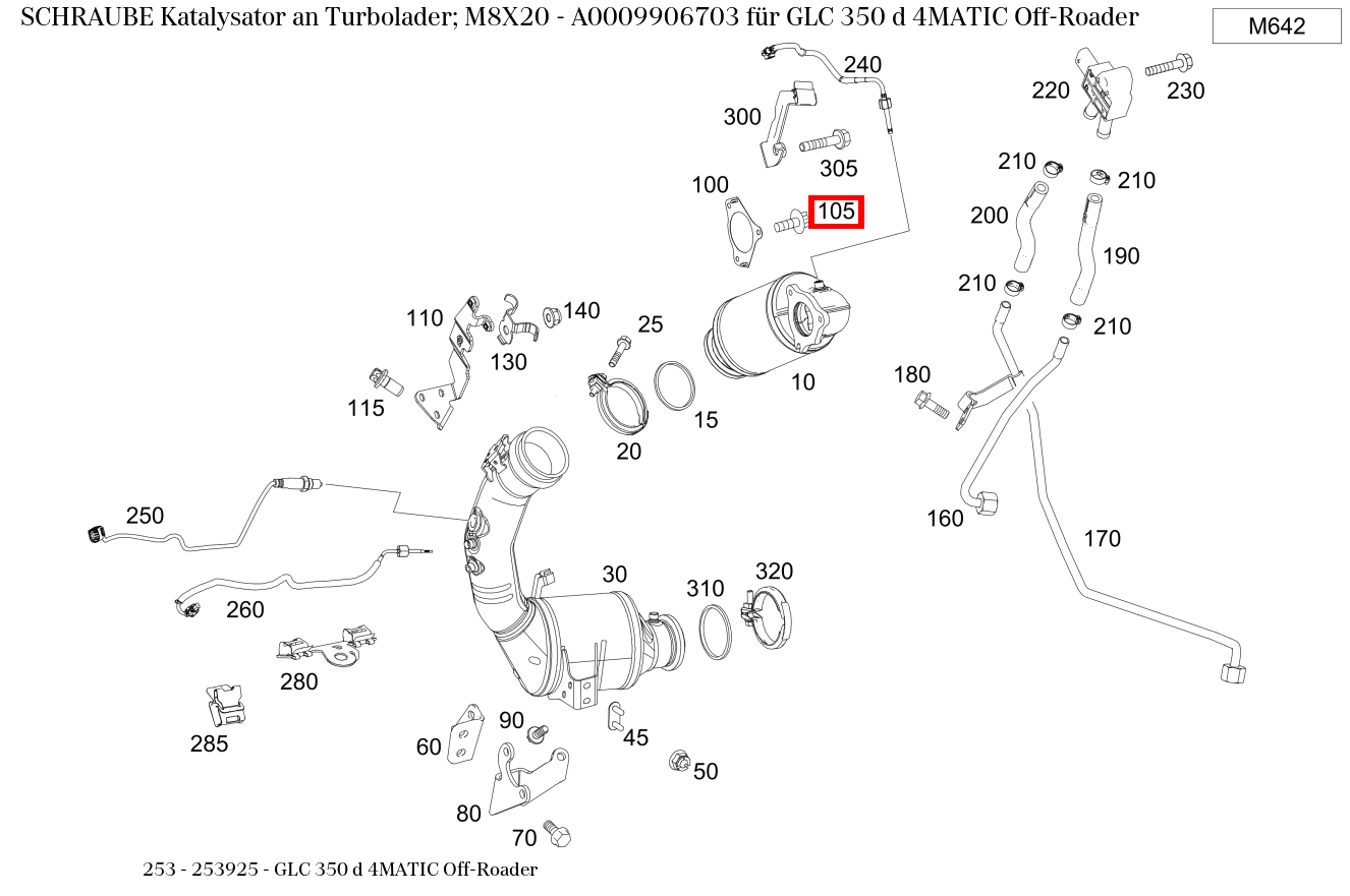 Schraube Katalysator an Turbolader; M8X20 GLC 350 d 4MATIC Off-Roader 253 Schraube Katalysator an Turbolader; M8X20 GLC 350 d 4MATIC Off-Roader 253
