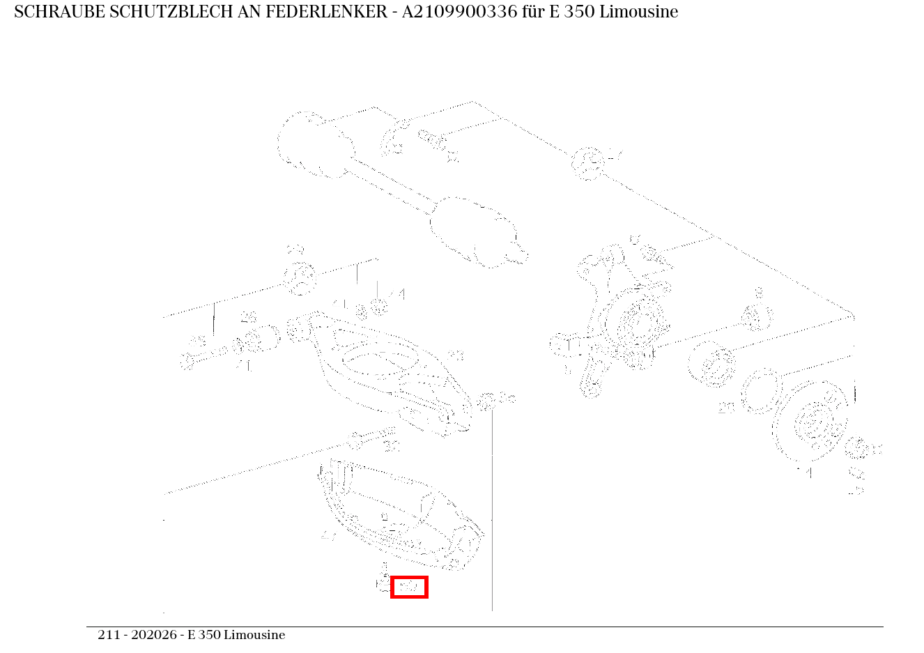Schraube SCHUTZBLECH AN FEDERLENKER E 350 Limousine 211