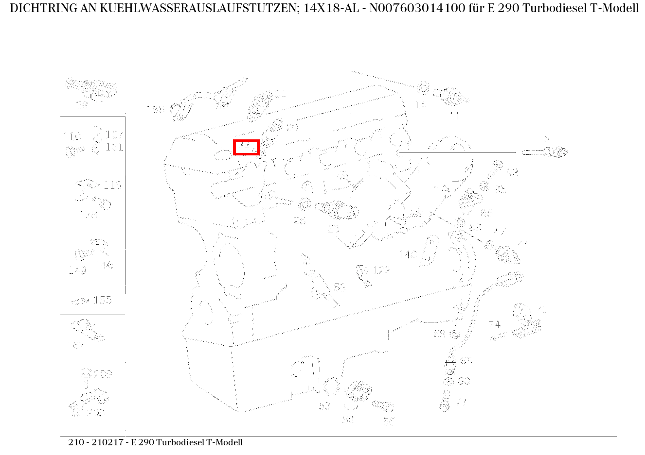 Dichtring AN KUEHLWASSERAUSLAUFSTUTZEN; 14X18-AL E 290 Turbodiesel T-Modell 210