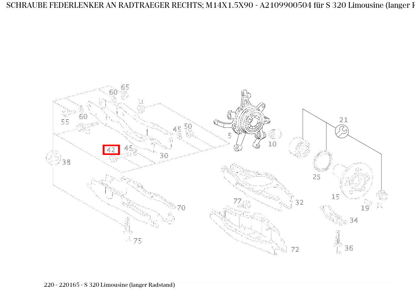 Schraube FEDERLENKER AN RADTRAEGER RECHTS; M14X1.5X90 S 320 Limousine (langer Radstand) 220
