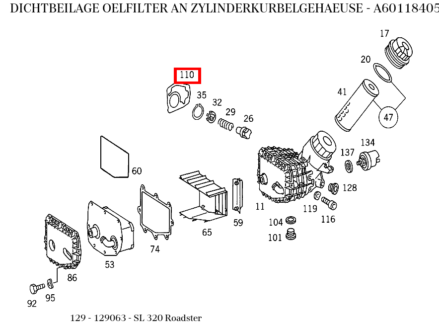 Dichtbeilage OELFILTER AN ZYLINDERKURBELGEHAEUSE SL 320 Roadster 129 Dichtbeilage OELFILTER AN ZYLINDERKURBELGEHAEUSE SL 320 Roadster 129