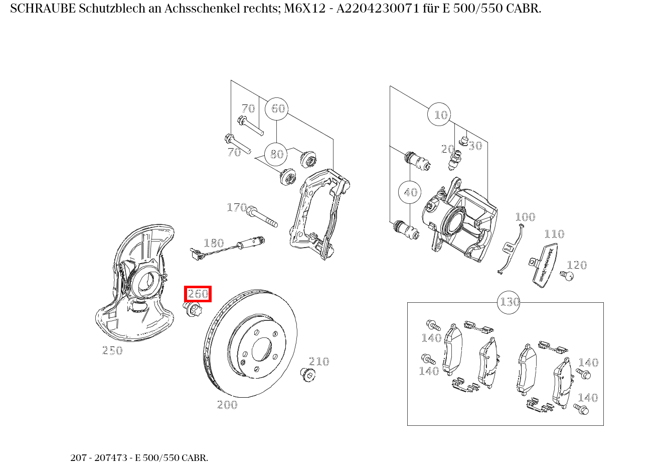 Schraube Schutzblech an Achsschenkel rechts; M6X12 E 500/550 CABR. 207