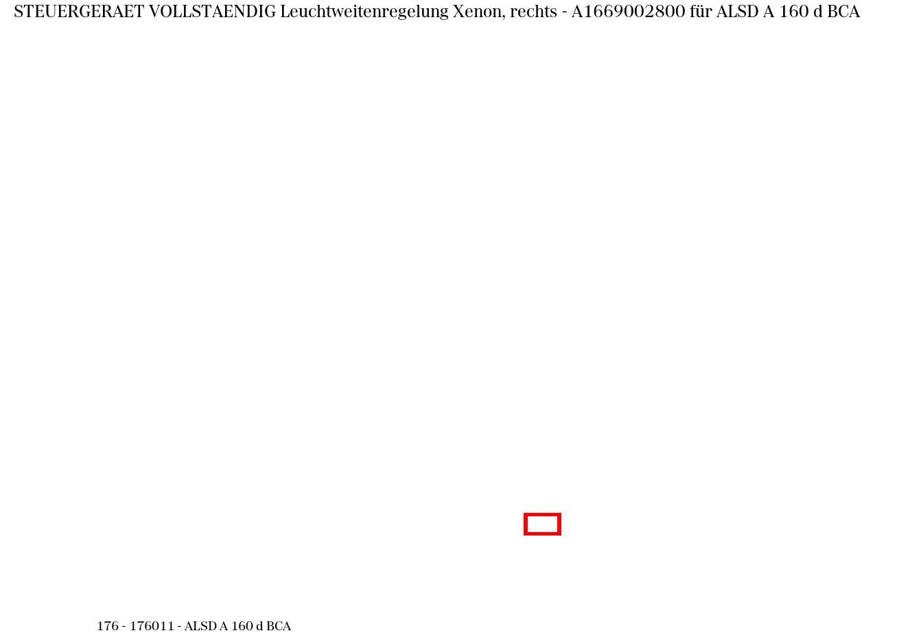 Steuergerät vollständig Leuchtweitenregelung Xenon, rechts ALSD A 160 d BCA 176