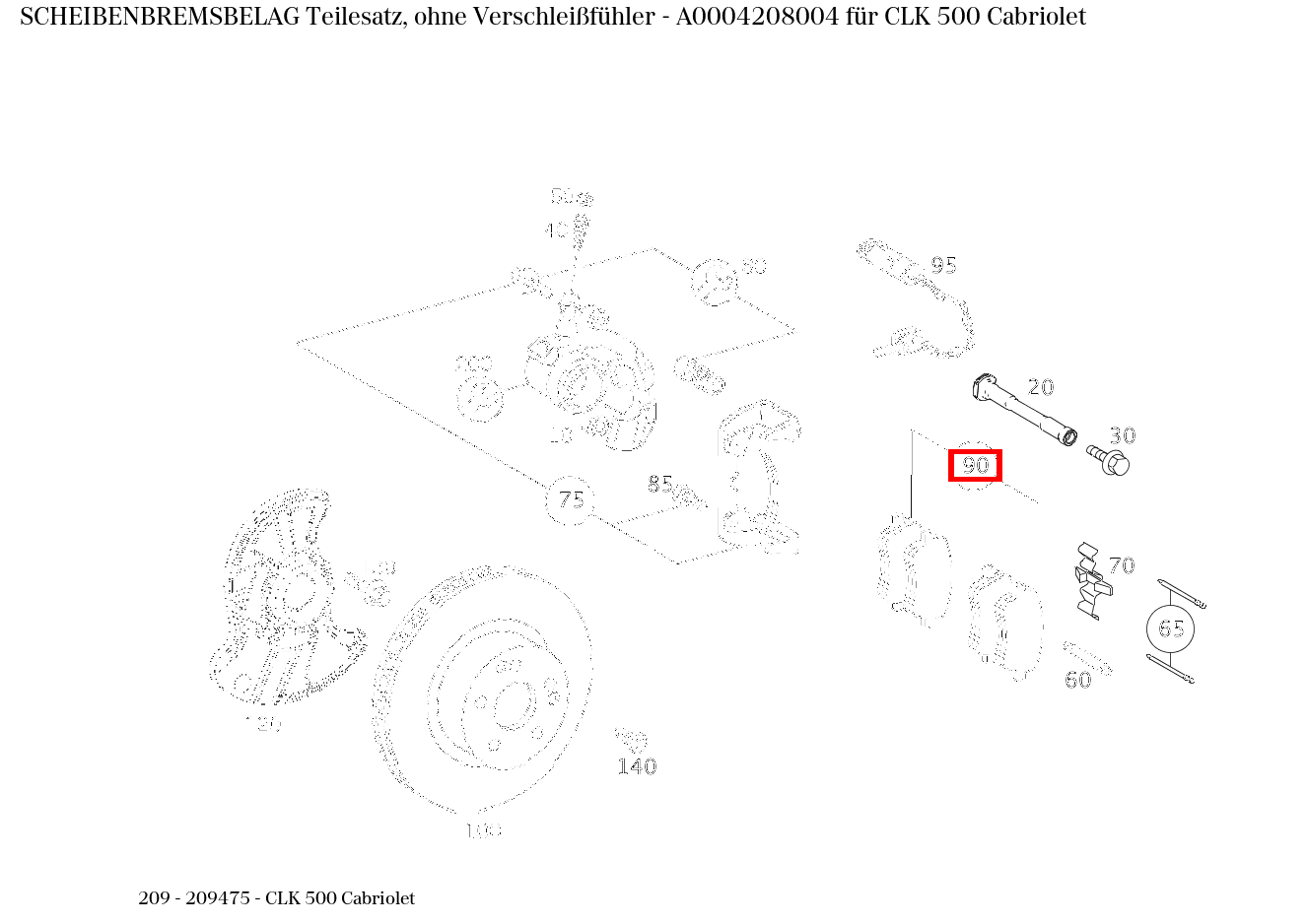 Scheibenbremsbelag Teilesatz, ohne Verschleißfühler CLK 500 Cabriolet 209 Scheibenbremsbelag Teilesatz, ohne Verschleißfühler CLK 500 Cabriolet 209