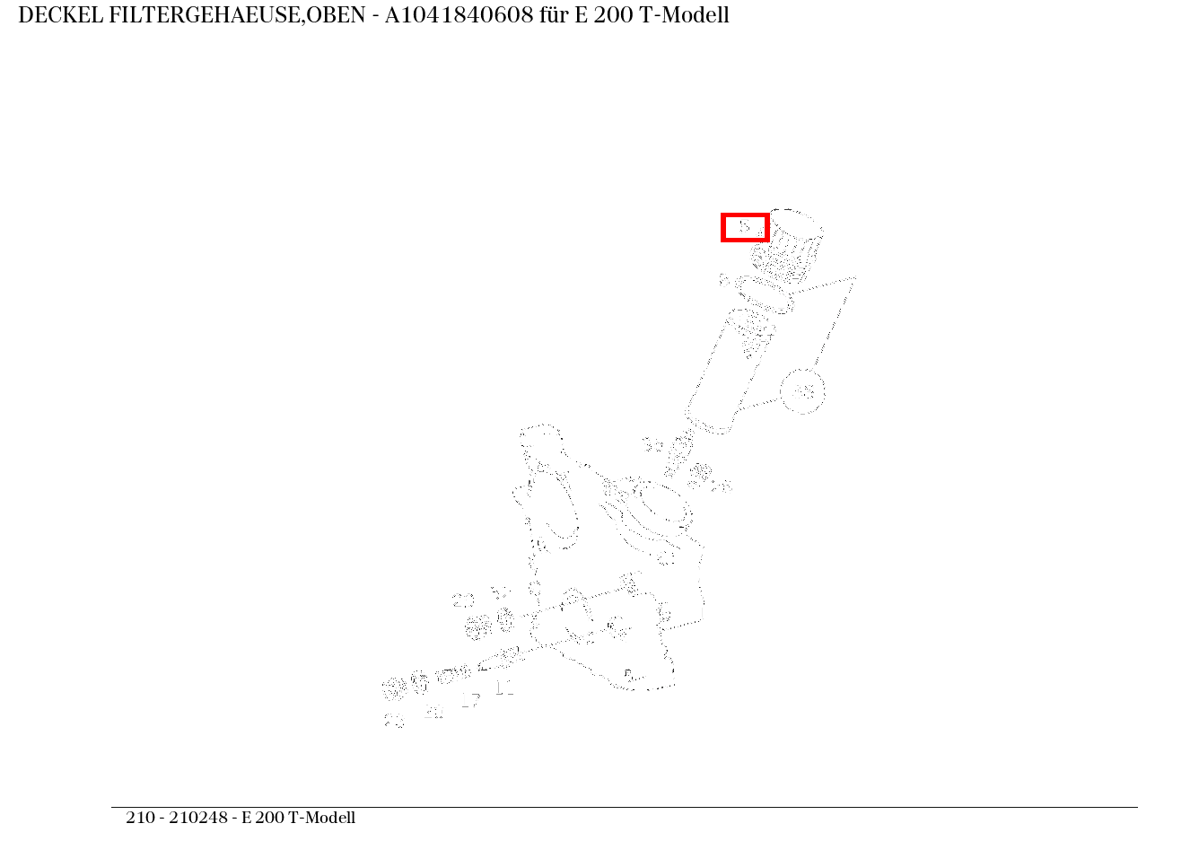 Deckel FILTERGEHAEUSE,OBEN E 200 T-Modell 210