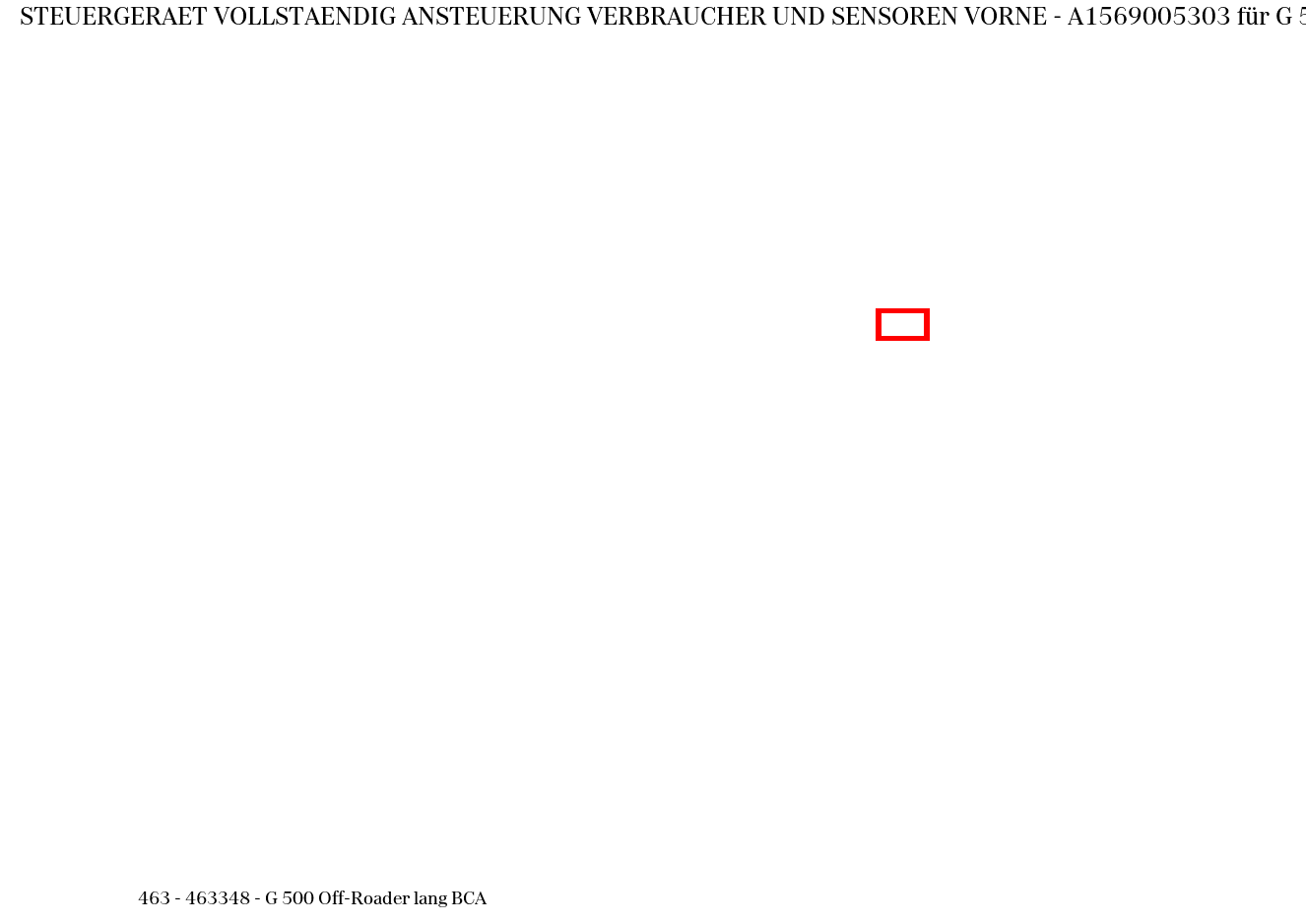 Steuergerät vollständig ANSTEUERUNG VERBRAUCHER UND SENSOREN VORNE G 500 Off-Roader lang BCA 463