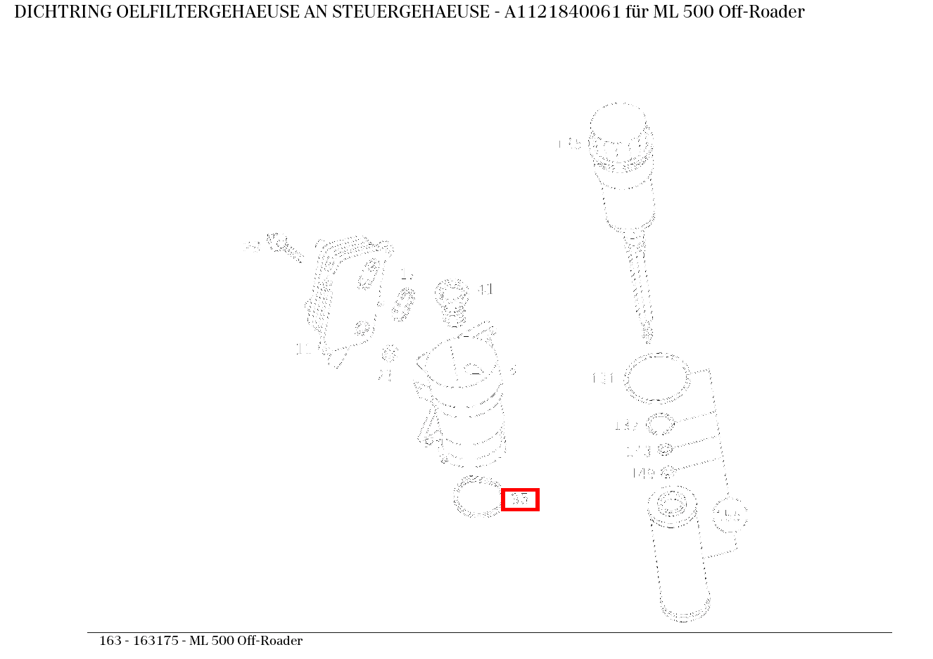 Dichtring OELFILTERGEHAEUSE AN STEUERGEHAEUSE ML 500 Off-Roader 163 Dichtring OELFILTERGEHAEUSE AN STEUERGEHAEUSE ML 500 Off-Roader 163