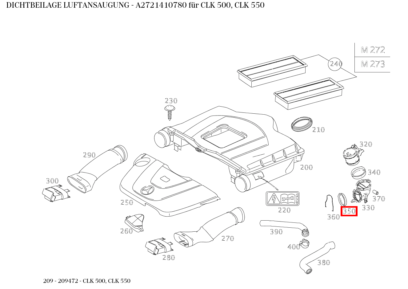 Dichtbeilage LUFTANSAUGUNG CLK 500, CLK 550 209 Dichtbeilage LUFTANSAUGUNG CLK 500, CLK 550 209