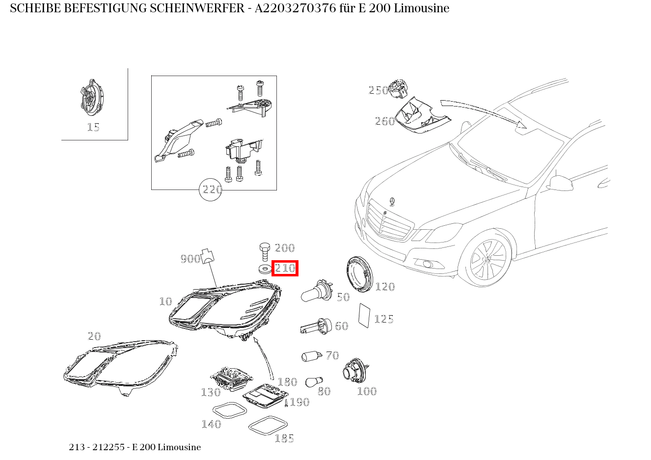 Scheibe BEFESTIGUNG SCHEINWERFER E 200 Limousine 213 Scheibe BEFESTIGUNG SCHEINWERFER E 200 Limousine 213