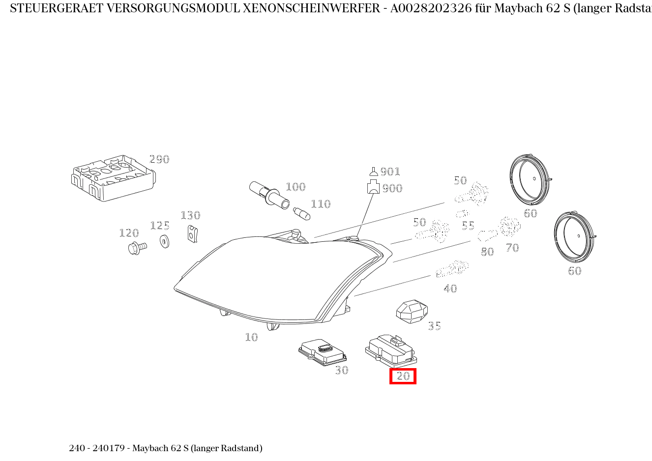STEUERGERAET VERSORGUNGSMODUL XENONSCHEINWERFER Maybach 62 S (langer Radstand) 240 STEUERGERAET VERSORGUNGSMODUL XENONSCHEINWERFER Maybach 62 S (langer Radstand) 240