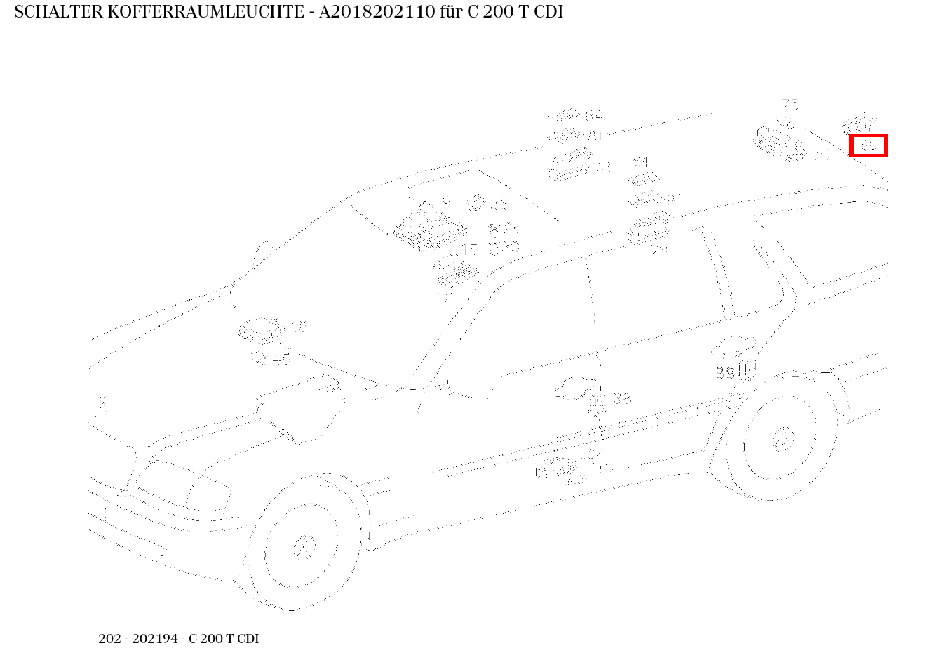Schalter KOFFERRAUMLEUCHTE C 200 T CDI 202 Schalter KOFFERRAUMLEUCHTE C 200 T CDI 202