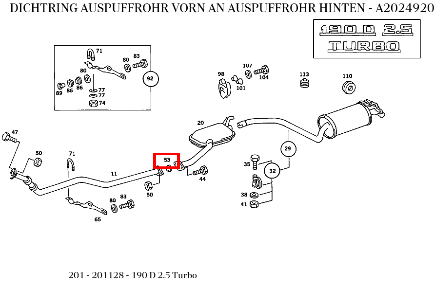 Dichtring AUSPUFFROHR VORN AN AUSPUFFROHR HINTEN 190 D 2.5 Turbo 201 Dichtring AUSPUFFROHR VORN AN AUSPUFFROHR HINTEN 190 D 2.5 Turbo 201