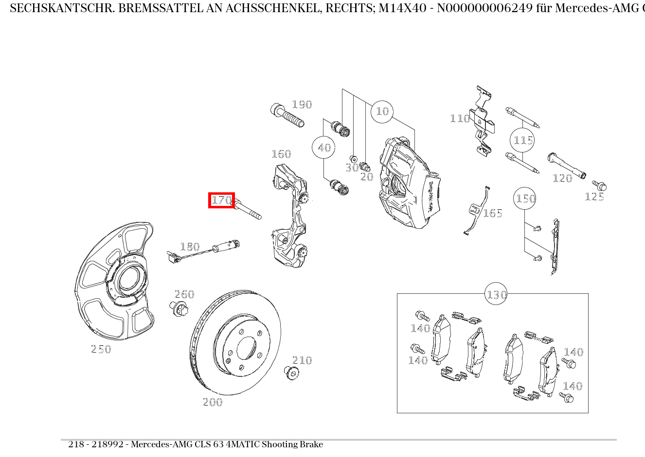 Sechskantschraube BREMSSATTEL AN ACHSSCHENKEL, RECHTS; M14X40 für 