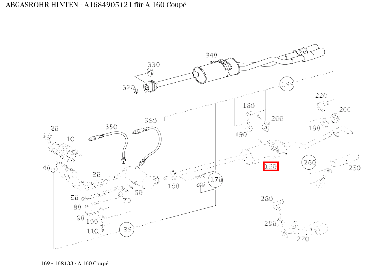 Abgasrohr HINTEN A 160 Coupé 169 Abgasrohr HINTEN A 160 Coupé 169