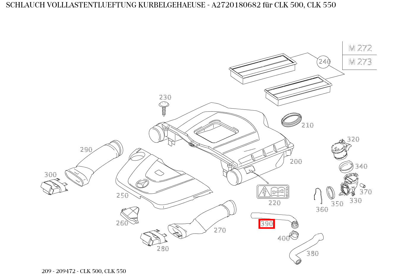Schlauch VOLLLASTENTLUEFTUNG KURBELGEHAEUSE CLK 500, CLK 550 209 Schlauch VOLLLASTENTLUEFTUNG KURBELGEHAEUSE CLK 500, CLK 550 209