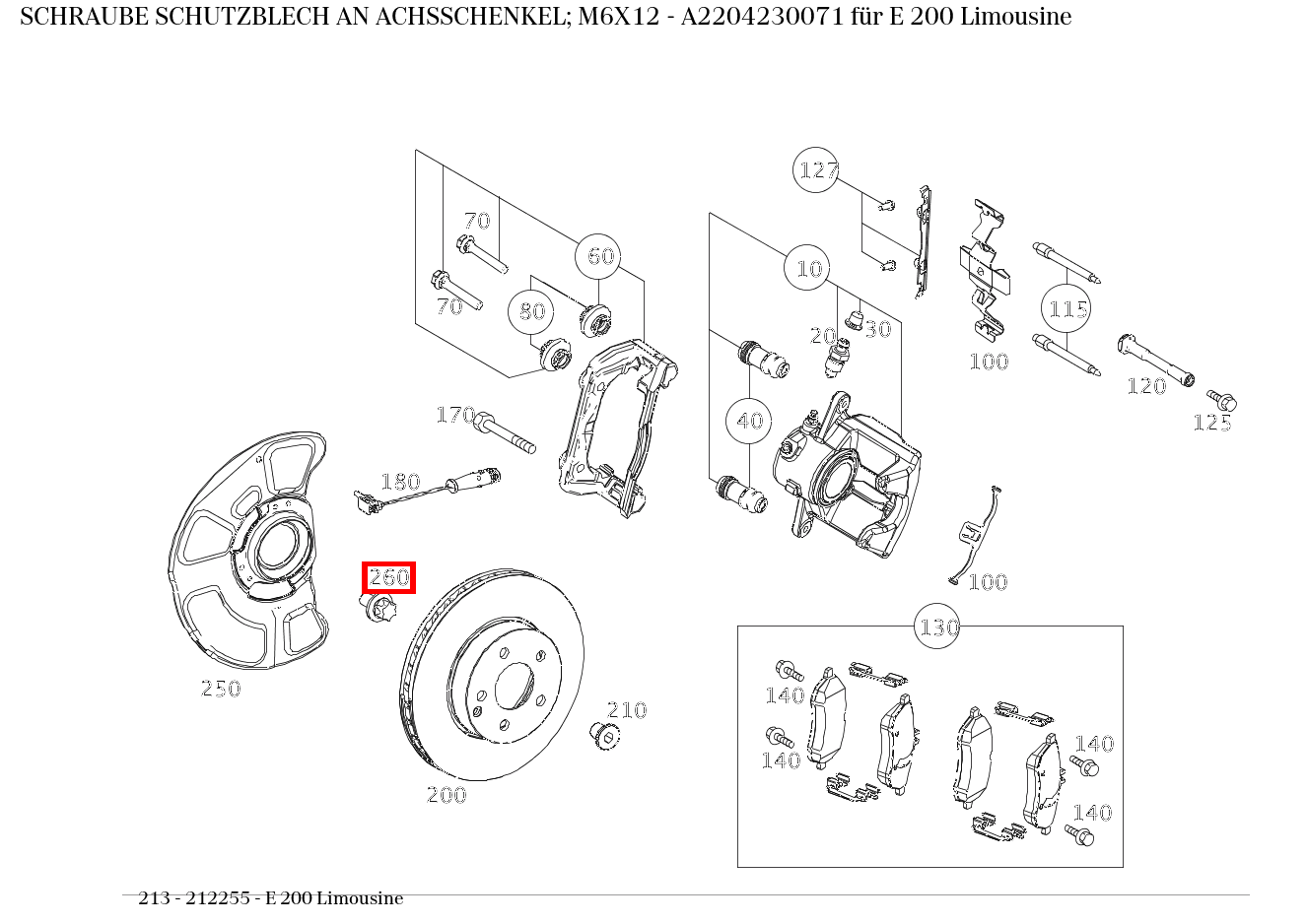 Schraube SCHUTZBLECH AN ACHSSCHENKEL; M6X12 E 200 Limousine 213