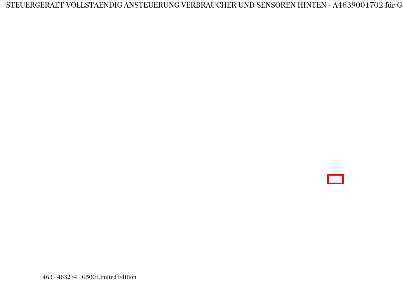 Steuergerät vollständig ANSTEUERUNG VERBRAUCHER UND SENSOREN HINTEN G500 Limited Edition 463