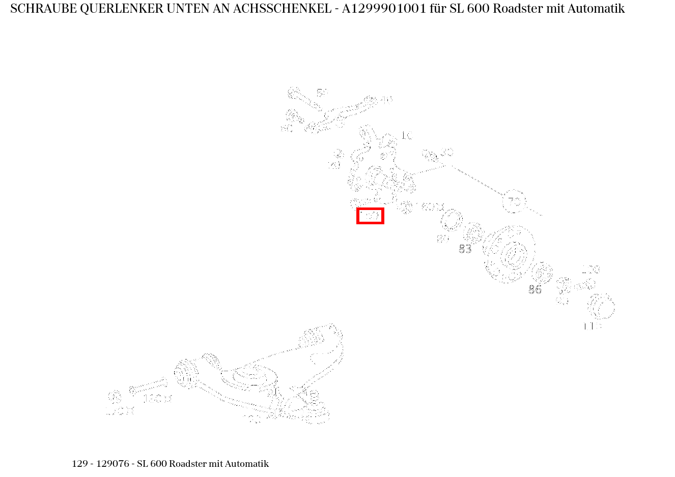Schraube QUERLENKER UNTEN AN ACHSSCHENKEL SL 600 Roadster mit Automatik 129