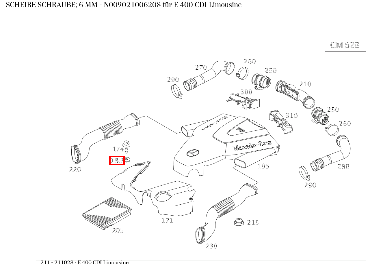 Scheibe SCHRAUBE; 6 MM E 400 CDI Limousine 211 Scheibe SCHRAUBE; 6 MM E 400 CDI Limousine 211