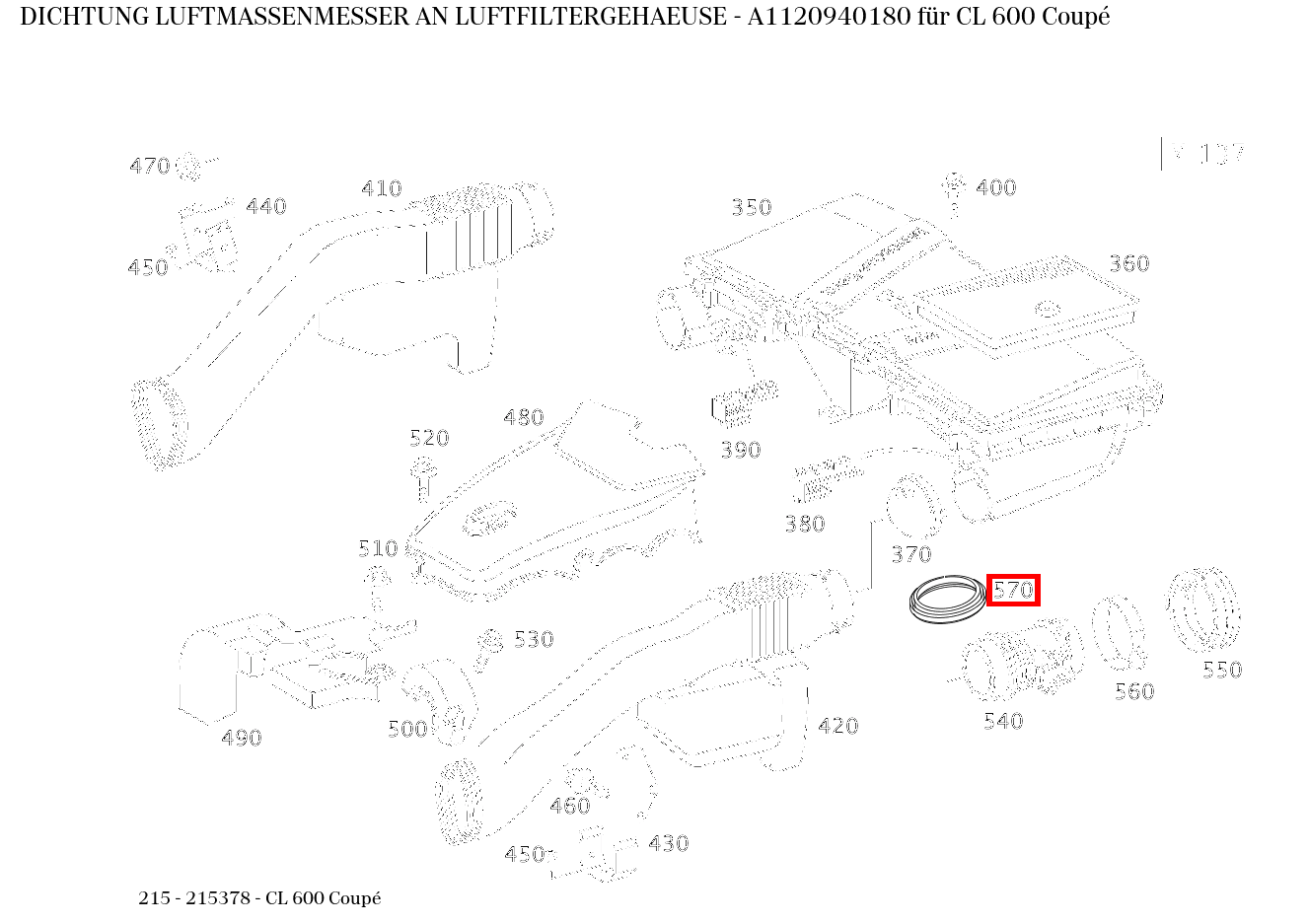 ABDICHTUNG LUFTMASSENMESSER AN LUFTFILTERGEHAEUSE CL 600 Coupé 215 ABDICHTUNG LUFTMASSENMESSER AN LUFTFILTERGEHAEUSE CL 600 Coupé 215