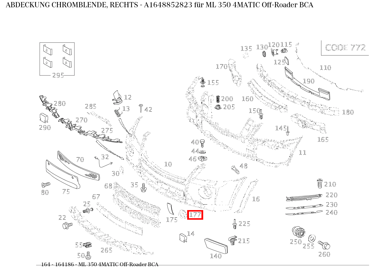 Abdeckung CHROMBLENDE, RECHTS ML 350 4MATIC Off-Roader BCA 164 Abdeckung CHROMBLENDE, RECHTS ML 350 4MATIC Off-Roader BCA 164