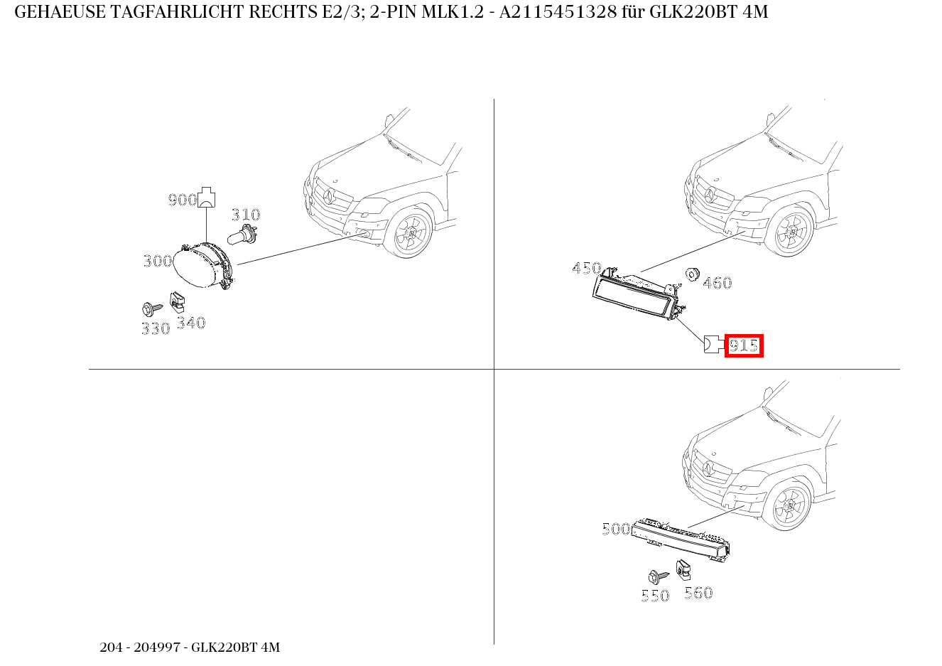Gehäuse TAGFAHRLICHT RECHTS E2/3; 2-PIN MLK1.2 GLK220BT 4M 204 Gehäuse TAGFAHRLICHT RECHTS E2/3; 2-PIN MLK1.2 GLK220BT 4M 204