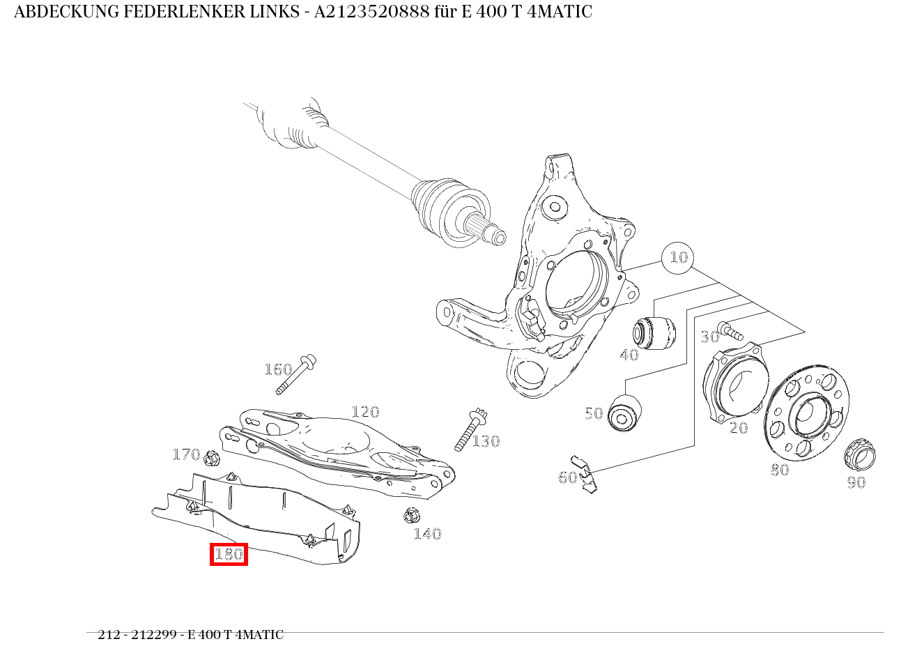 Abdeckung FEDERLENKER LINKS E 400 T 4MATIC 212 Abdeckung FEDERLENKER LINKS E 400 T 4MATIC 212