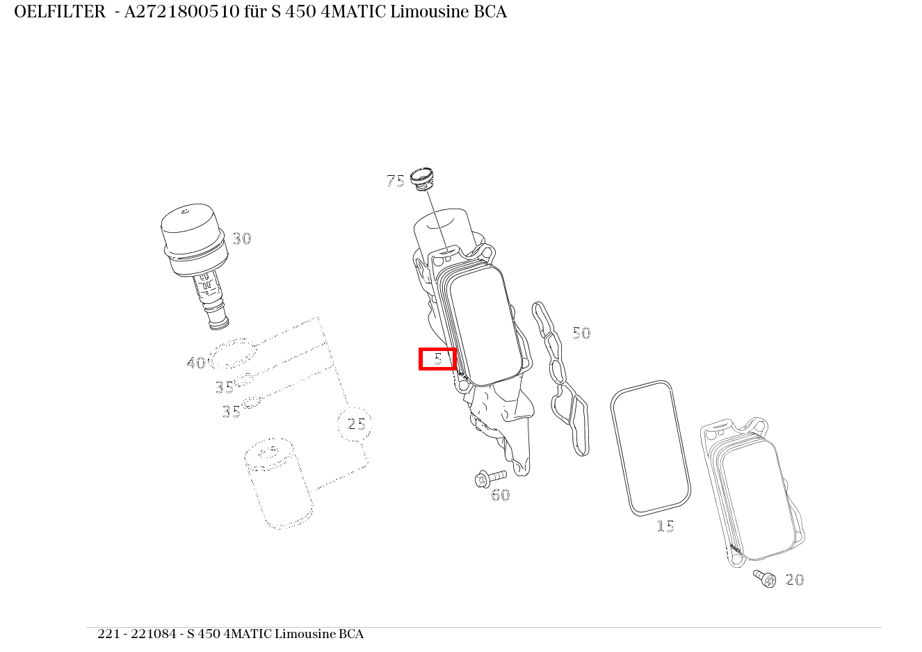 Ölfilter S 450 4MATIC Limousine BCA 221 Ölfilter S 450 4MATIC Limousine BCA 221