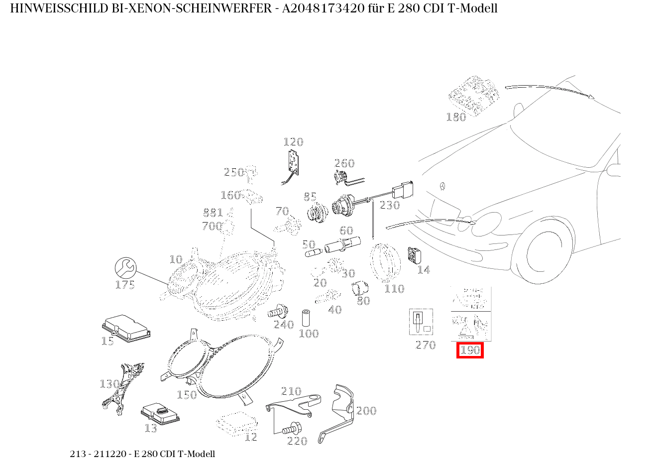 Hinweisschild BI-XENON-SCHEINWERFER E 280 CDI T-Modell 213