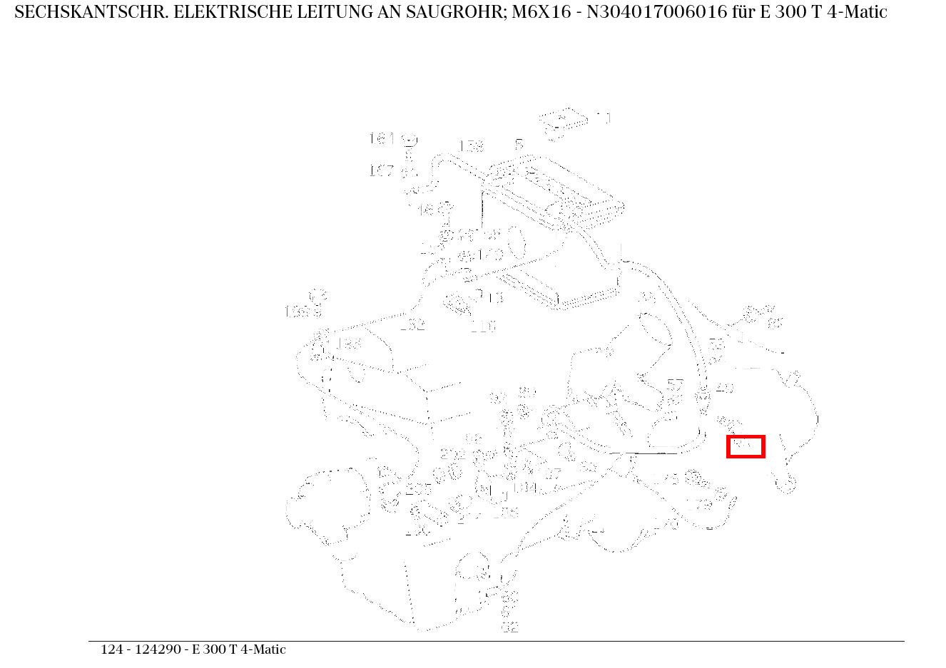 Sechskantschraube ELEKTRISCHE LEITUNG AN SAUGROHR; M6X16 E 300 T 4-Matic 124