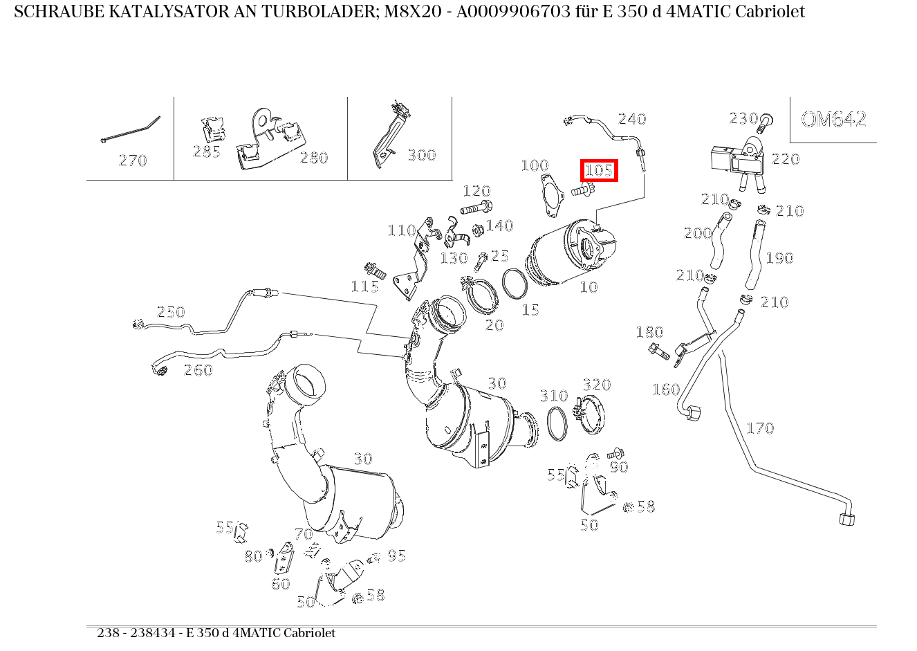 Schraube KATALYSATOR AN TURBOLADER; M8X20 E 350 d 4MATIC Cabriolet 238 Schraube KATALYSATOR AN TURBOLADER; M8X20 E 350 d 4MATIC Cabriolet 238