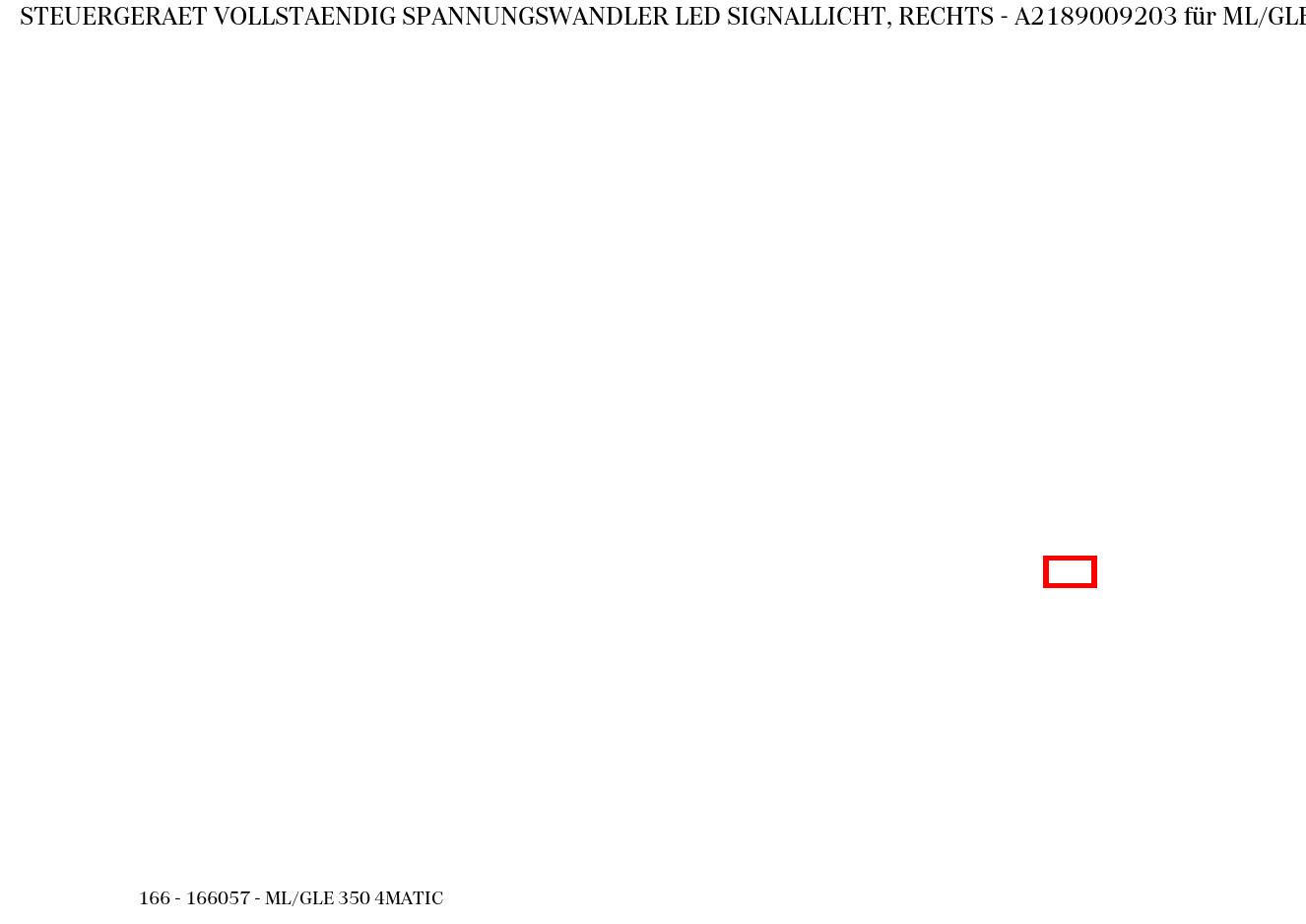 Steuergerät vollständig SPANNUNGSWANDLER LED SIGNALLICHT, RECHTS ML/GLE 350 4MATIC 166 Steuergerät vollständig SPANNUNGSWANDLER LED SIGNALLICHT, RECHTS ML/GLE 350 4MATIC 166
