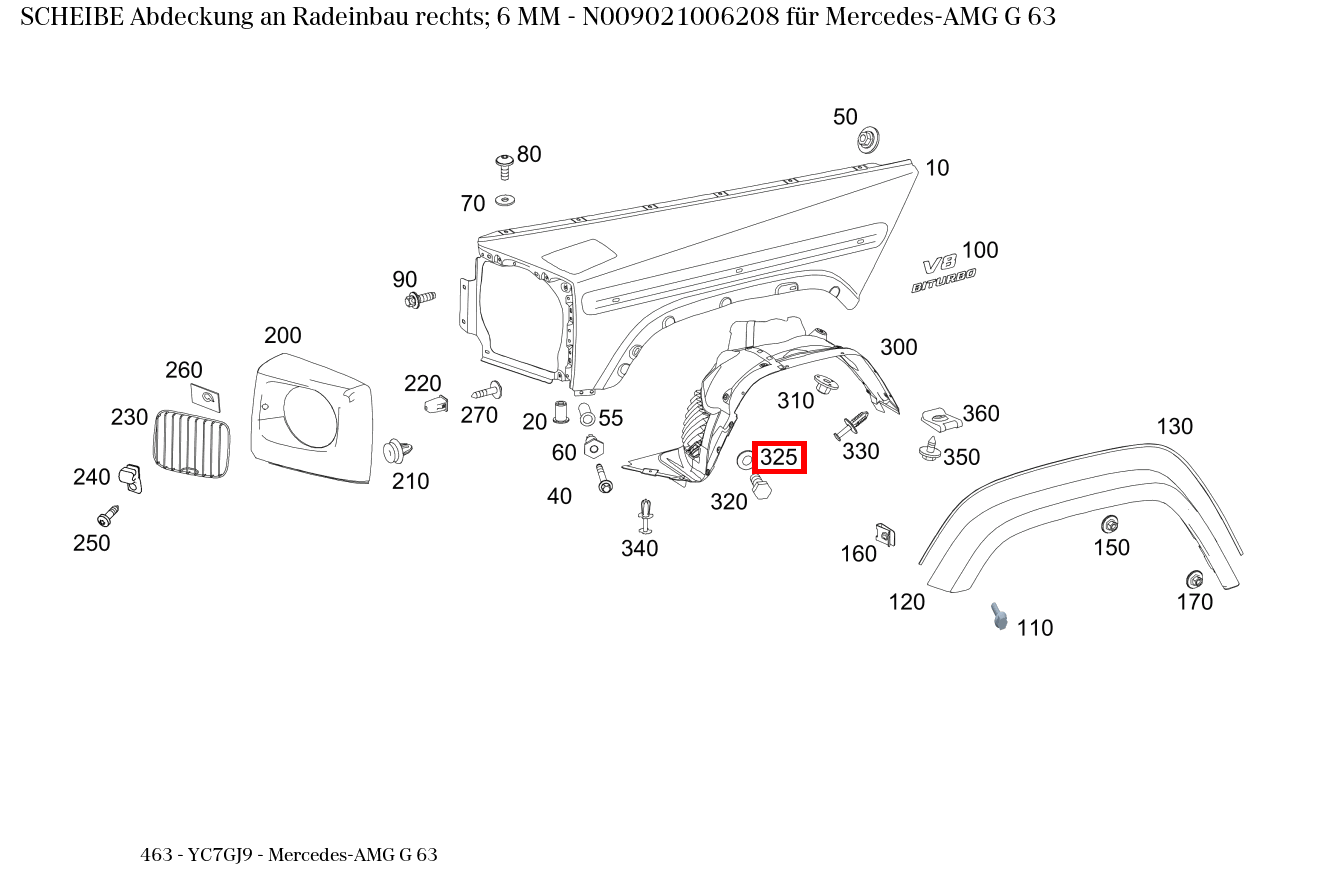 Scheibe Abdeckung an Radeinbau rechts; 6 MM Mercedes-AMG G 63 463 Scheibe Abdeckung an Radeinbau rechts; 6 MM Mercedes-AMG G 63 463