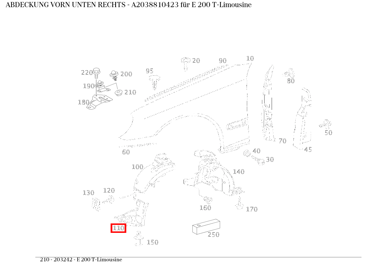 Abdeckung VORN UNTEN RECHTS E 200 T-Limousine 210 Abdeckung VORN UNTEN RECHTS E 200 T-Limousine 210