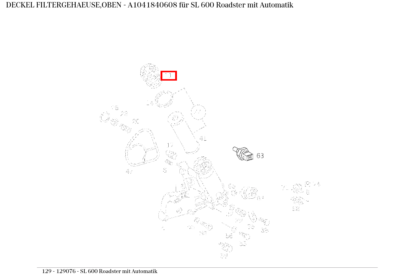 Deckel FILTERGEHAEUSE,OBEN SL 600 Roadster mit Automatik 129