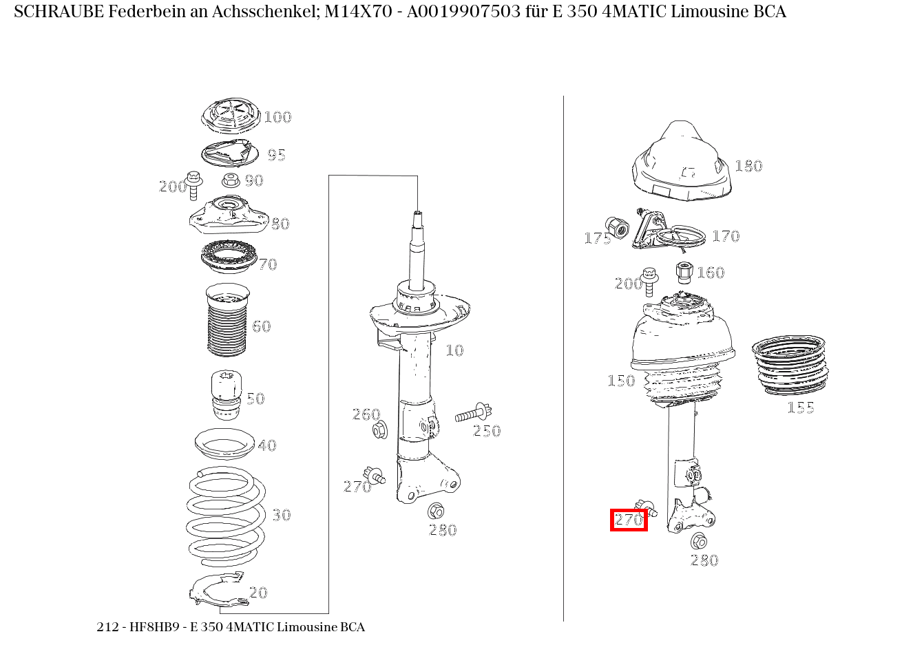 Schraube Federbein an Achsschenkel; M14X70 E 350 4MATIC Limousine BCA 212 Schraube Federbein an Achsschenkel; M14X70 E 350 4MATIC Limousine BCA 212