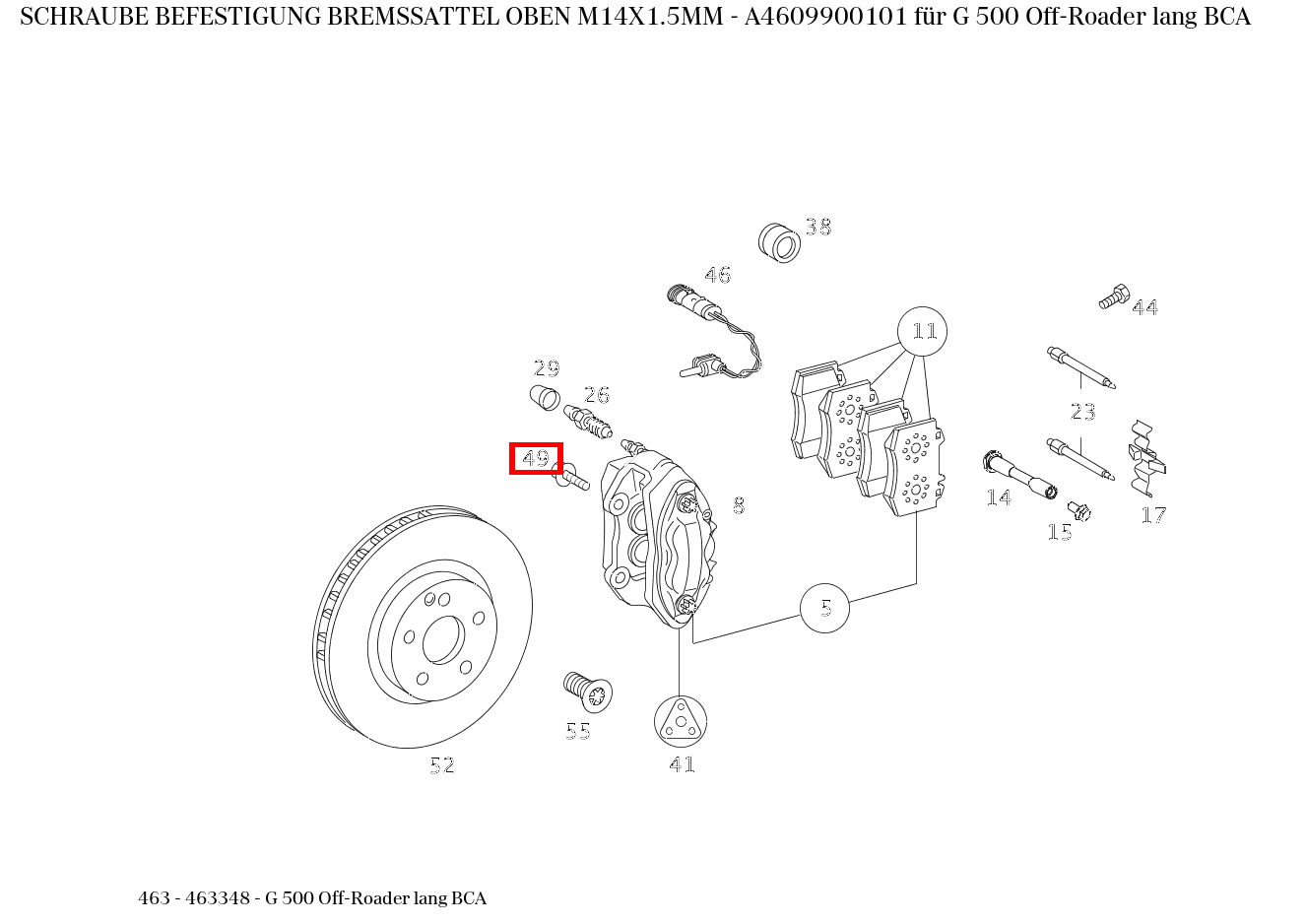 Schraube BEFESTIGUNG BREMSSATTEL OBEN M14X1.5MM G 500 Off-Roader lang BCA 463 Schraube BEFESTIGUNG BREMSSATTEL OBEN M14X1.5MM G 500 Off-Roader lang BCA 463