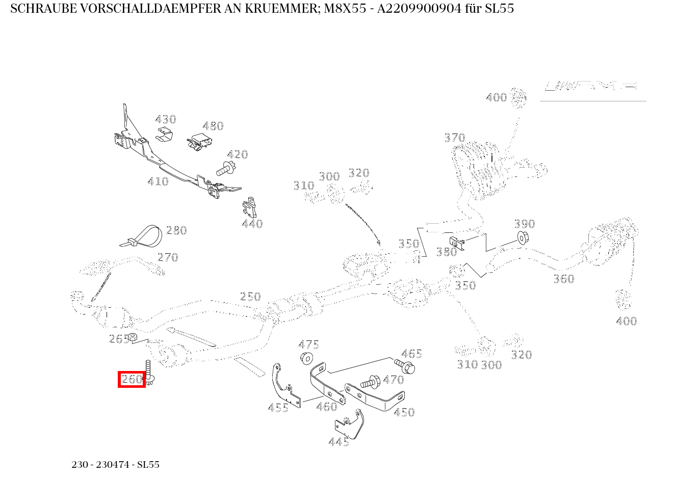 Schraube VORSCHALLDAEMPFER AN KRUEMMER; M8X55 SL55 230 Schraube VORSCHALLDAEMPFER AN KRUEMMER; M8X55 SL55 230