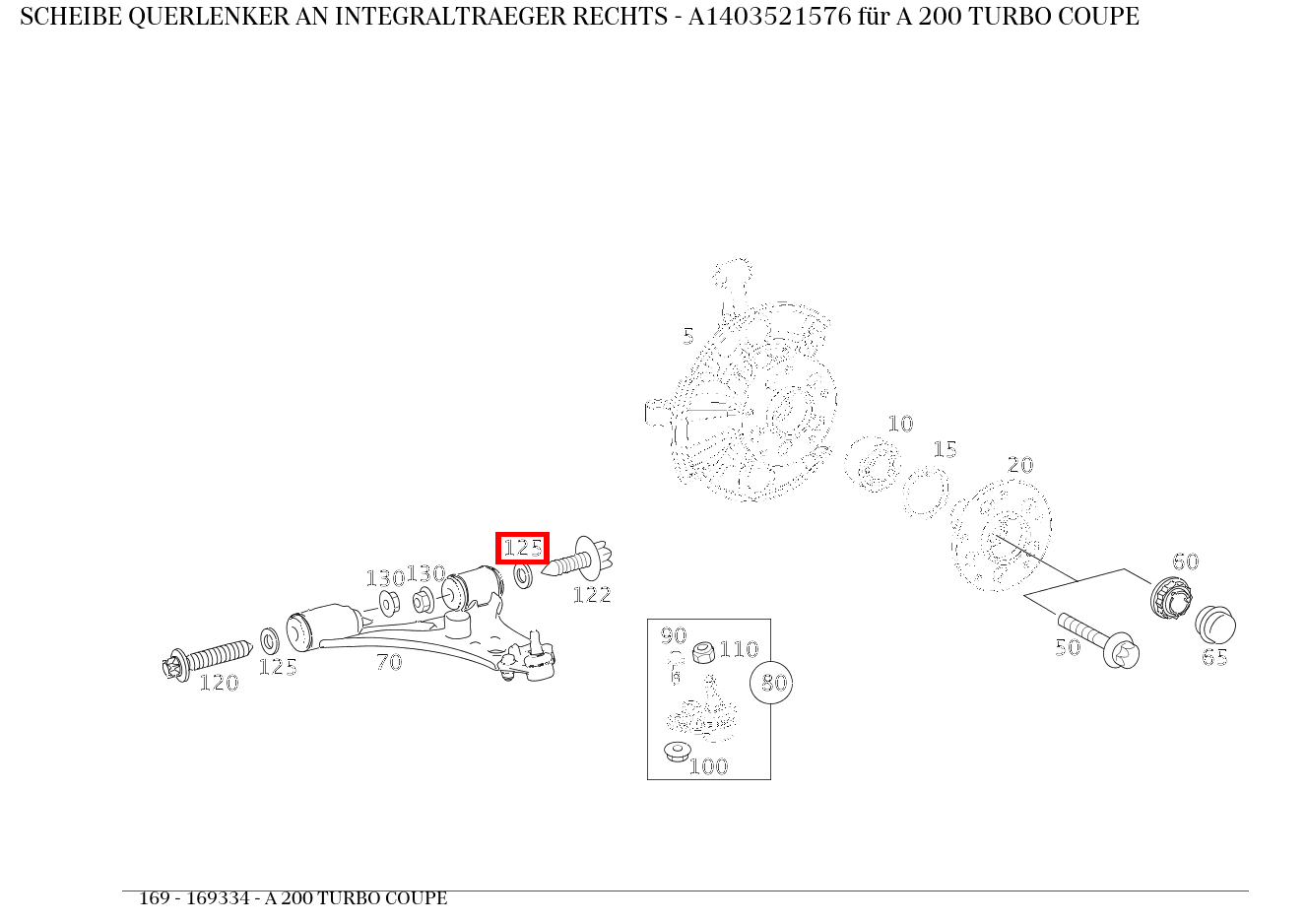 Scheibe QUERLENKER AN INTEGRALTRAEGER RECHTS A 200 TURBO COUPE 169 Scheibe QUERLENKER AN INTEGRALTRAEGER RECHTS A 200 TURBO COUPE 169