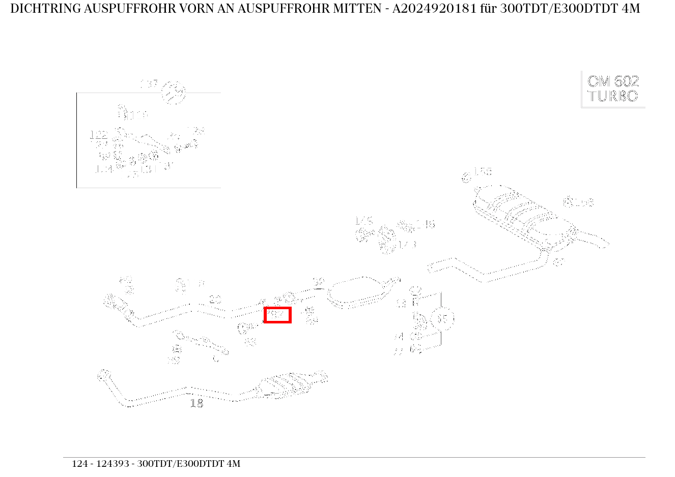 Dichtring AUSPUFFROHR VORN AN AUSPUFFROHR MITTEN 300TDT/E300DTDT 4M 124 Dichtring AUSPUFFROHR VORN AN AUSPUFFROHR MITTEN 300TDT/E300DTDT 4M 124