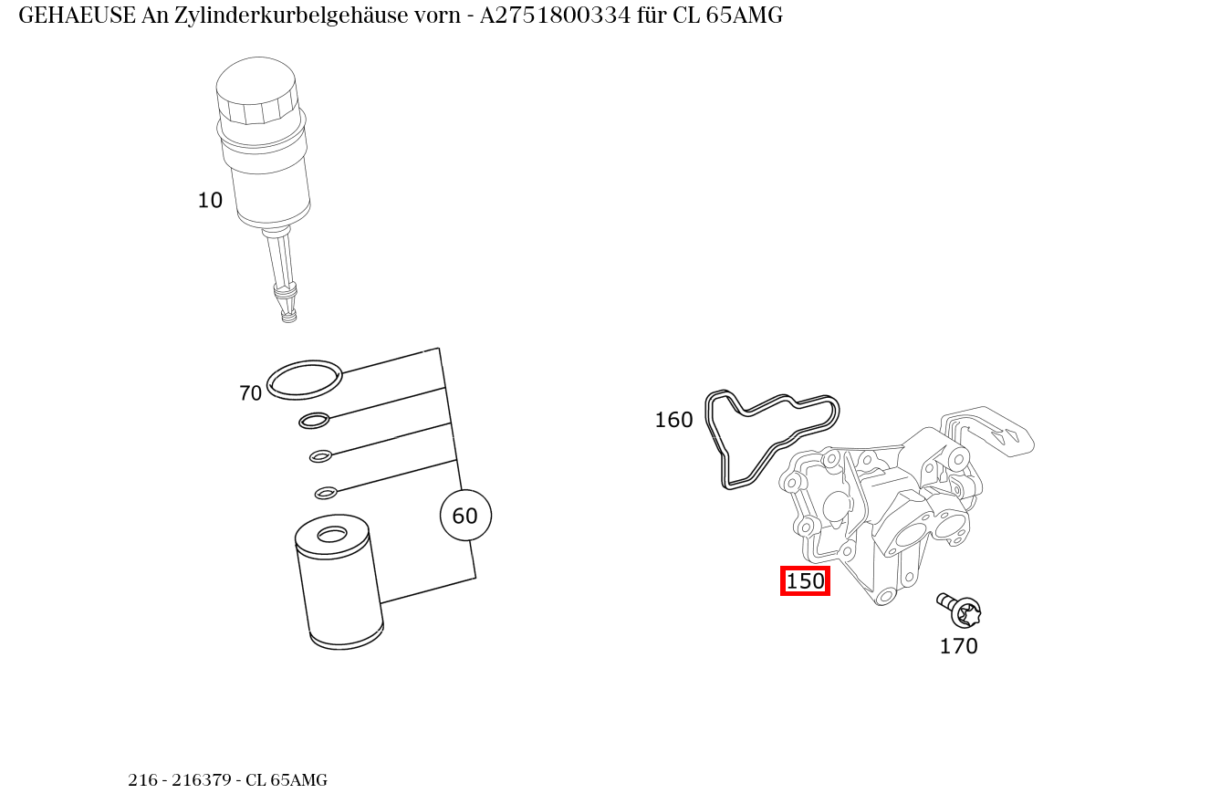 Gehäuse An Zylinderkurbelgehäuse vorn CL 65AMG 216 Gehäuse An Zylinderkurbelgehäuse vorn CL 65AMG 216