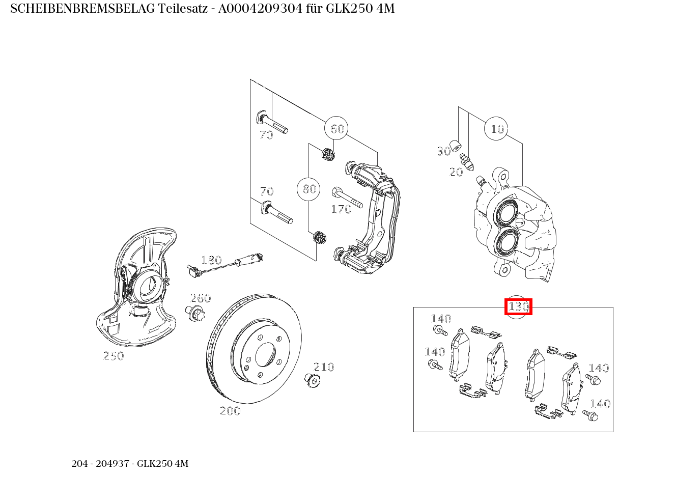 Scheibenbremsbelag Teilesatz GLK250 4M 204 Scheibenbremsbelag Teilesatz GLK250 4M 204