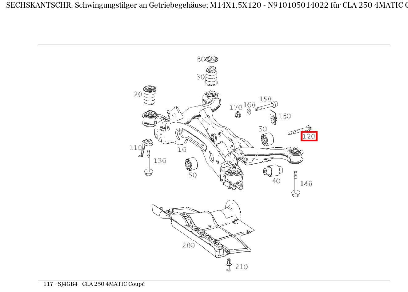 Sechskantschraube FUEHRUNGSLAGER AN RAHMEN RECHTS; M14X1.5X120  