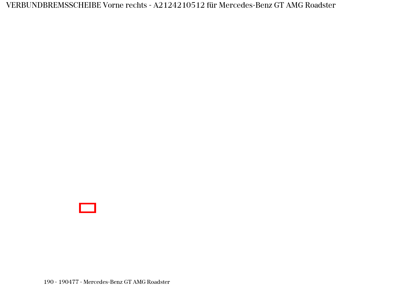 Verbundbremsscheibe Vorne rechts Mercedes-Benz GT AMG Roadster 190