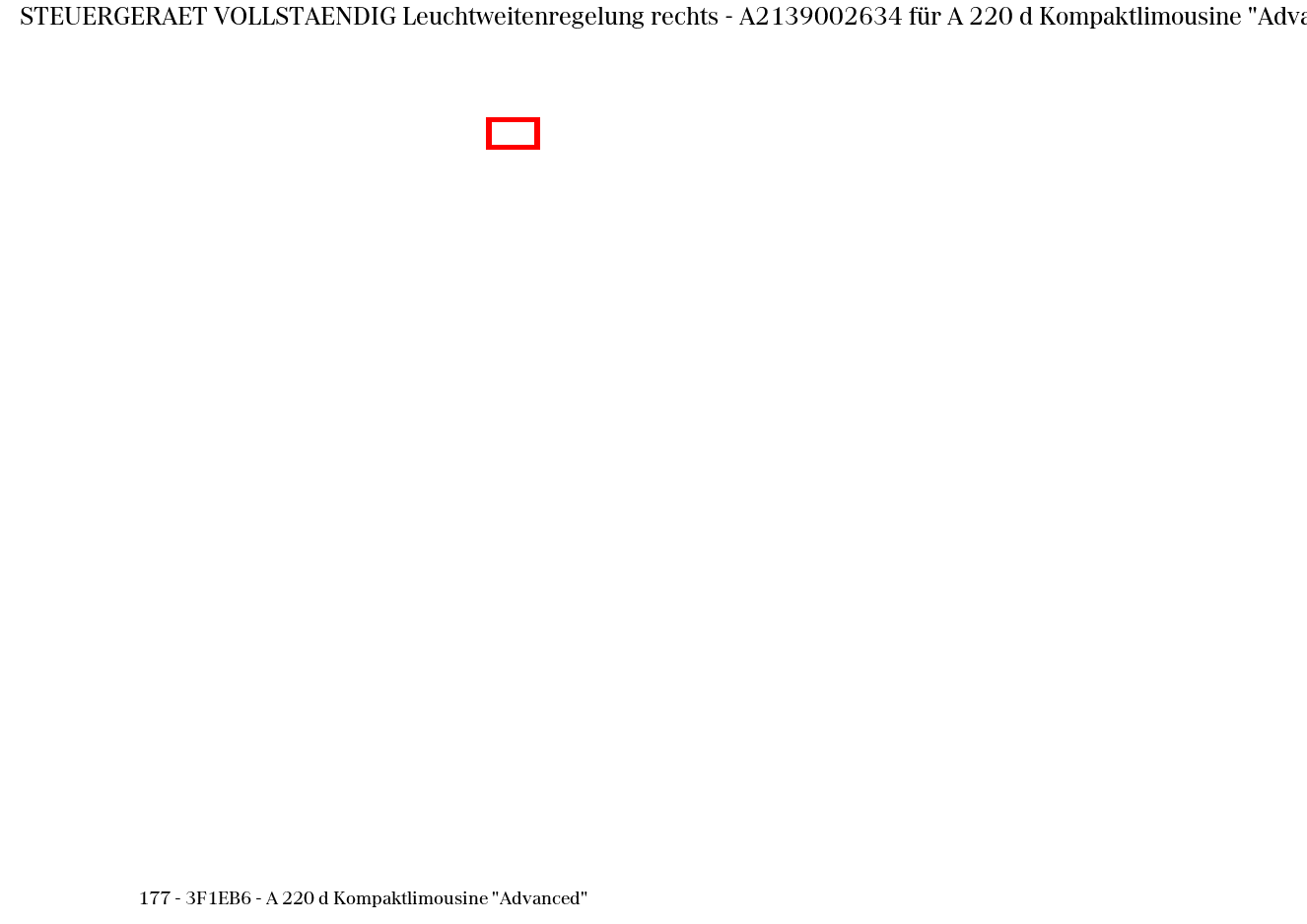 Steuergerät vollständig Leuchtweitenregelung rechts A 220 d Kompaktlimousine "Advanced" 177 Steuergerät vollständig Leuchtweitenregelung rechts A 220 d Kompaktlimousine "Advanced" 177