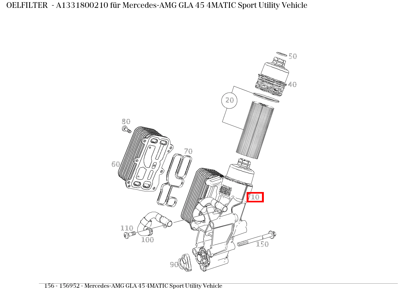 Ölfilter Mercedes-AMG GLA 45 4MATIC Sport Utility Vehicle 156 Ölfilter Mercedes-AMG GLA 45 4MATIC Sport Utility Vehicle 156